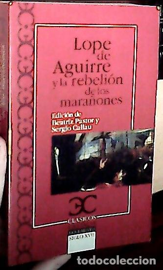 Livres: Lope de Aguirre y la rebeli&oacute;n de los mara&ntilde;ones - P&Eacute;REZ GALD&Oacute;S, Benito: