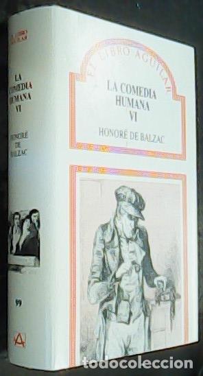 Libros: La comeia humana VI - BALZAC, Honor&eacute; de: