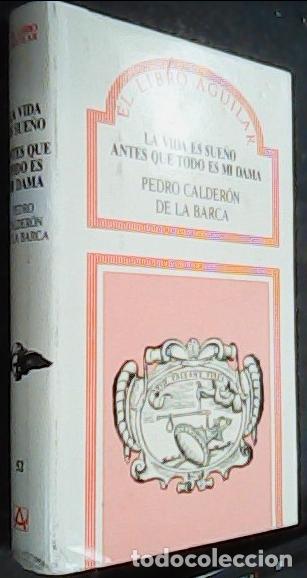 Libri di seconda mano: La vida es sue&ntilde;o. Antes que todo es mi dama - BARCA, Calder&oacute;n de la: