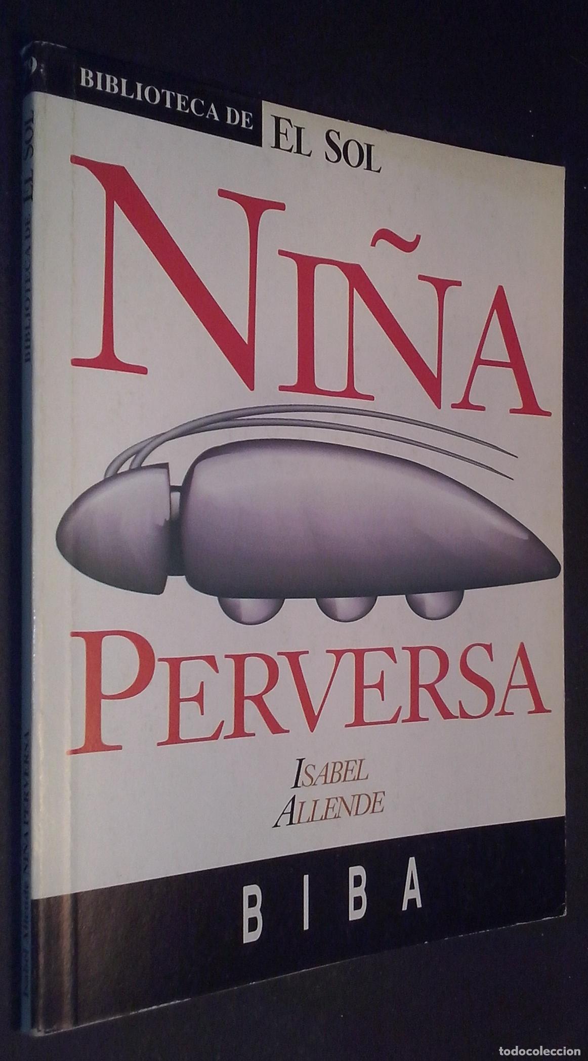 B&uuml;cher: Ni&ntilde;a perversa - ALLENDE, Isabel:
