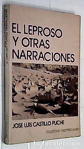 Libros: El leproso y otras narraciones - CASTILLO PUCHE, Jos&eacute; Luis: