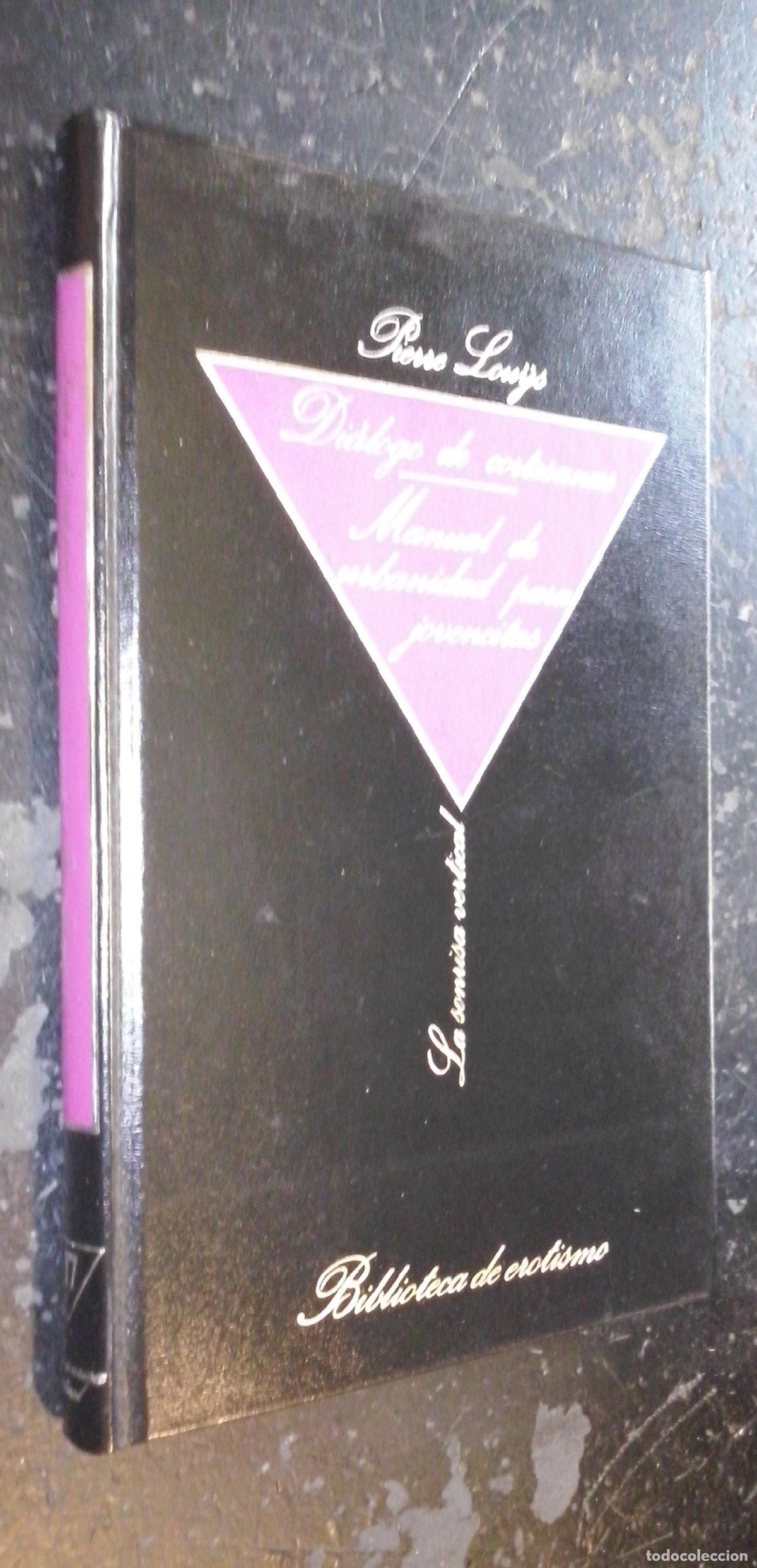 Libros: Di&aacute;logo de cortesanas. Manual de urbanidad para jovencitas - LOUYS, Pierre: