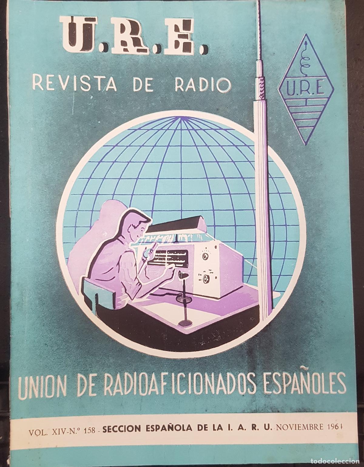 books: URE. Revista de radio de la Uni&oacute;n de Radioaficionados Espa&ntilde;oles. Vol 14 n&uacute;mero 158 noviembre 1964 -