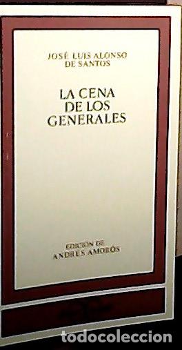 B&uuml;cher: La cena de los generales - ALONSO DE SANTOS, Jos&eacute; Luis: