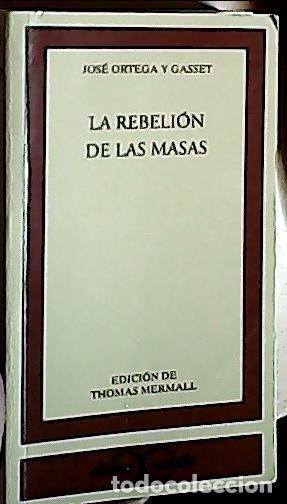 B&uuml;cher: La rebeli&oacute;n de las masas - GASSET Y ORTEGA, Jos&eacute;: