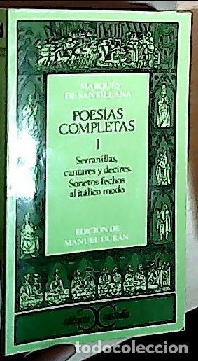 Libros: Pos&iacute;as completas I - Serranillas, cantares y decires. Sonetos fechos al it&aacute;lico modo - SANTILLANA, M