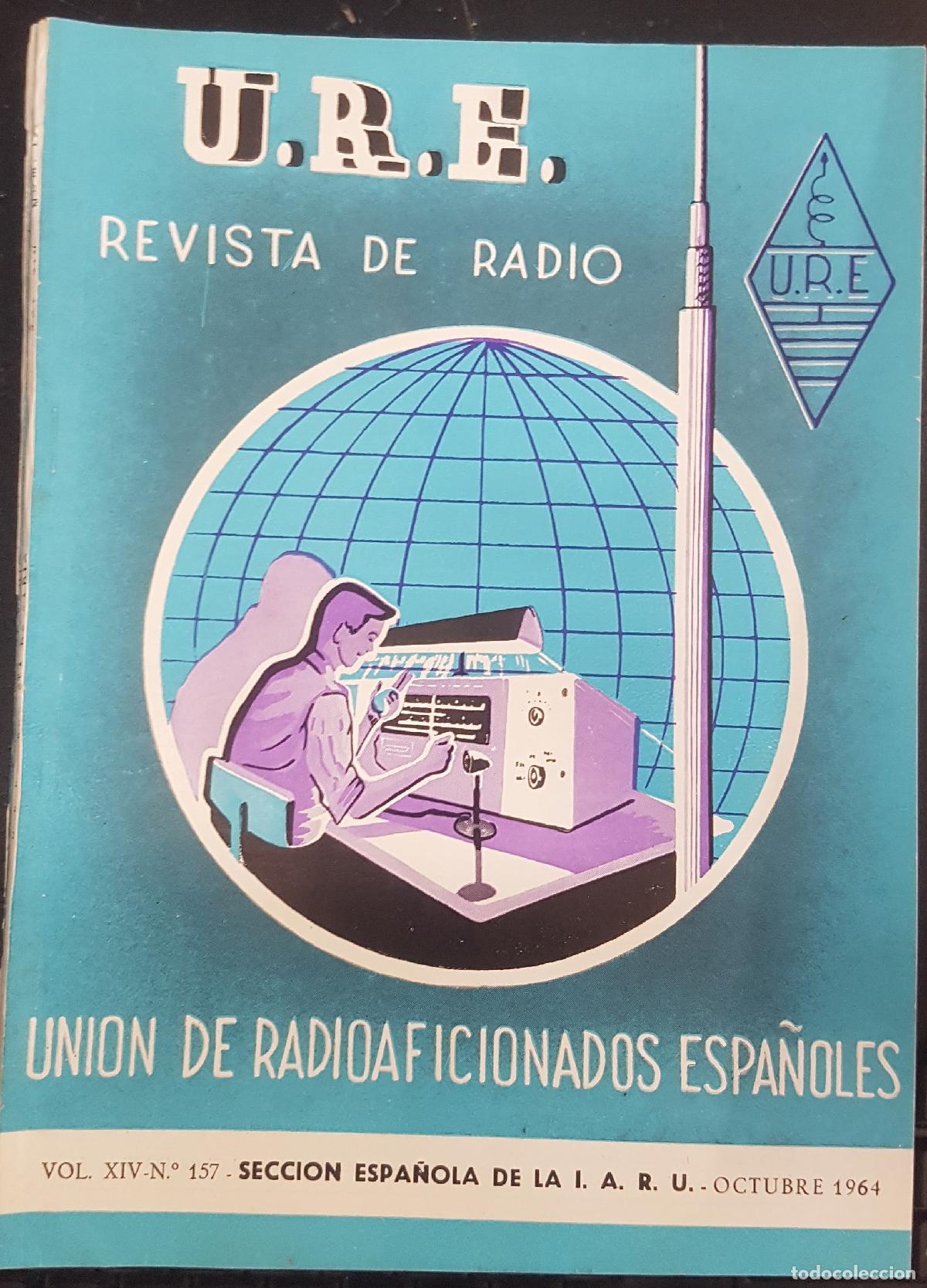 Libri di seconda mano: URE. Revista de radio de la Uni&oacute;n de Radioaficionados Espa&ntilde;oles. Vol 14 n&uacute;mero 157 octubre 1964 - re