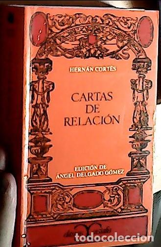 Libri di seconda mano: Cartas de relaci&oacute;n - CORT&Eacute;S, Hern&aacute;n: