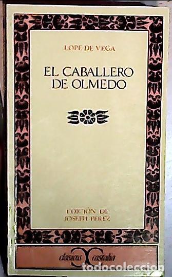 B&uuml;cher: El caballero de Olmedo - LOPE DE VEGA: