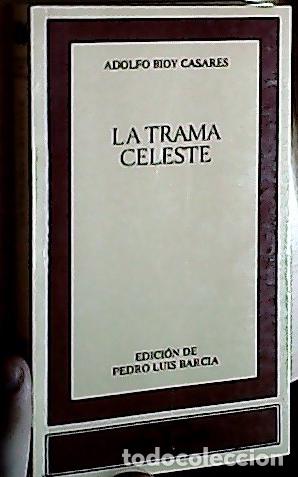 Libros: La trama celeste - BIOY CASARES, Adolfo: