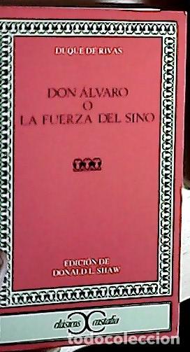 books: Don &Aacute;lvaro o la fuerza del sino - RIVAS, Duque de:
