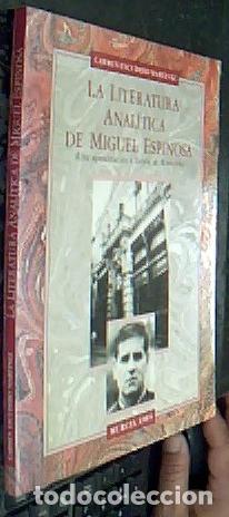 Libros: La literatura anal&iacute;tica de Miguel Espinosa. (Una aproximaci&oacute;n a Escuela de Mandarines) - ESCUDERO MA