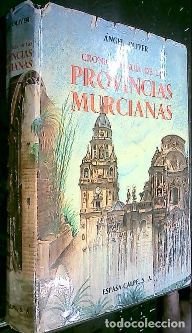 books: Cr&oacute;nica y gu&iacute;a de las provincias murcianas - Oliver, Angel: