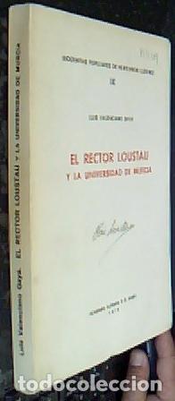 Libros: El rector Loustau y la Universidad de Murcia - Valenciano Gaya, Luis: