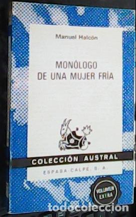 Livros em segunda m&atilde;o: Mon&oacute;logo de una mujer fr&iacute;a - HALC&Oacute;N, Manuel: