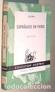 books: Espa&ntilde;oles en Paris. Colecci&oacute;n Austral N&ordm; 67 - AZORIN: