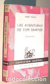 books: Las aventuras de Tom Sawyer. Colecci&oacute;n Austral N&ordm; 212 - TWAIN, Mark: