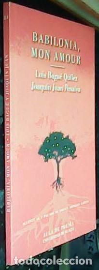 Libri di seconda mano: Babilonia, mon Amour - BAGU&Eacute; QU&Iacute;LEZ, Luis y PENALVA, Joaqu&iacute;n Juan: