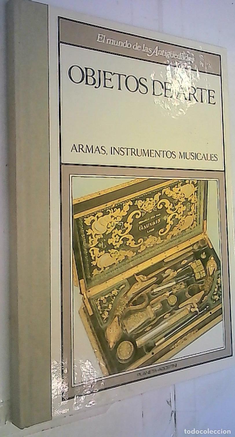 books: Objetos de arte (II). Armas, instrumentos musicales - :
