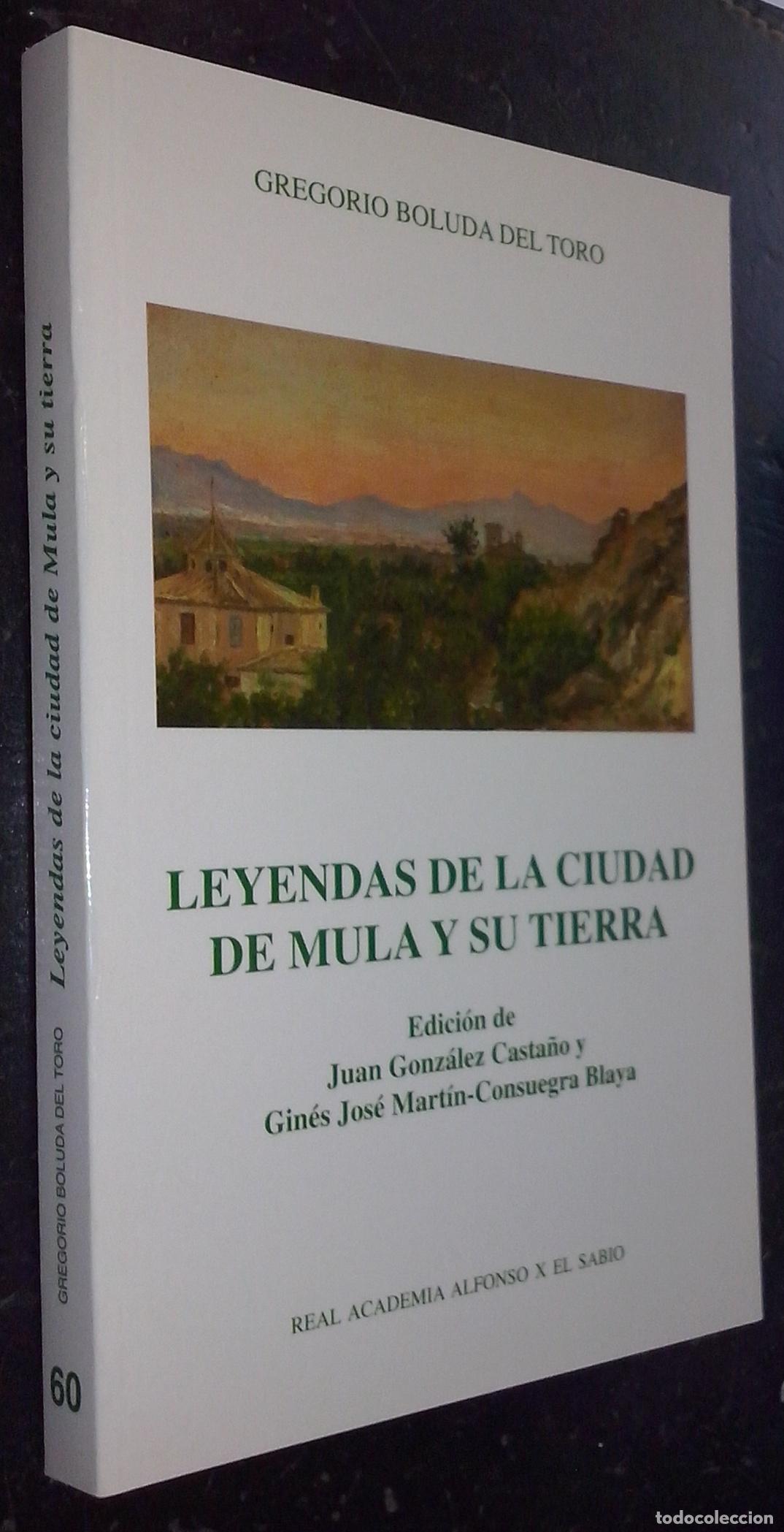 B&uuml;cher: Leyendas de la ciudad de Mula y su tierra - BOLUDA DEL TORO, Gregorio: