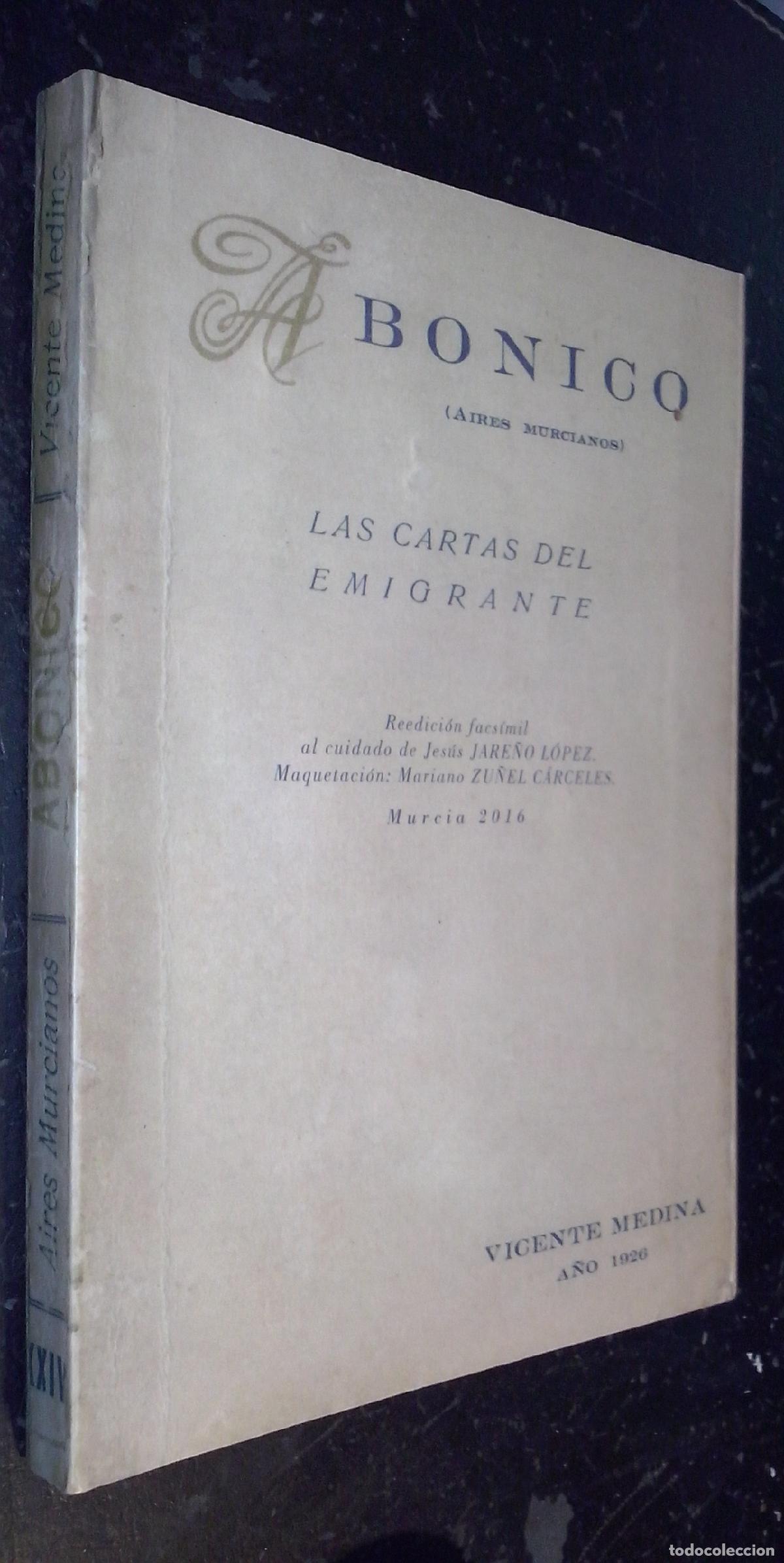 Libros: Abonico (Nuevos aires murcianos). Las cartas del emigrante. Reedici&oacute;n facs&iacute;mil al cuidado de... - JA