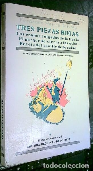 Libri di seconda mano: Tres piezas rotas / Los enanos colgados de la lluvia / El parque se cierra a las ocho / Receta del s