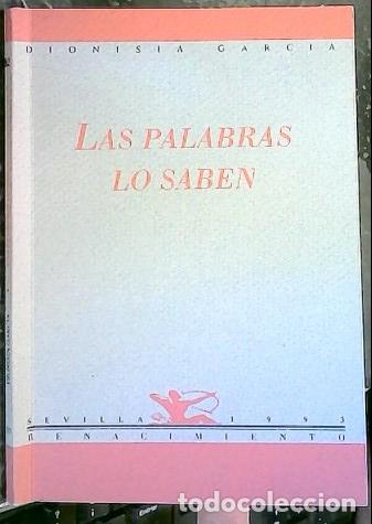 Libri di seconda mano: Las palabras lo saben - Garc&iacute;a, Dionisia: