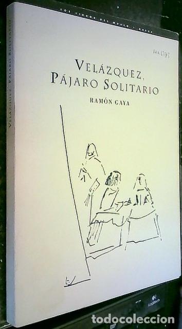 Livros em segunda m&atilde;o: Vel&aacute;zquez, p&aacute;jaro solitario - GAYA, Ram&oacute;n: