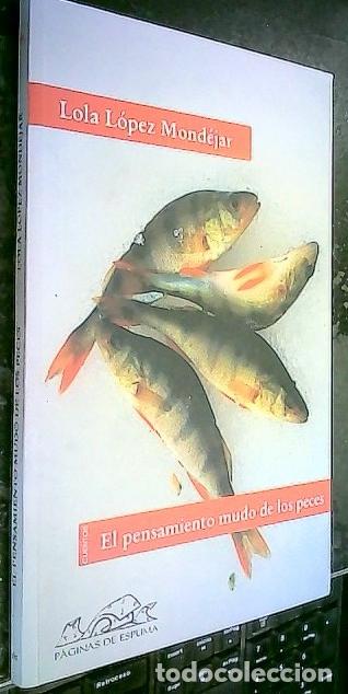 B&uuml;cher: El pensamiento mudo de los peces - L&oacute;pez Mond&eacute;jar, Lola: