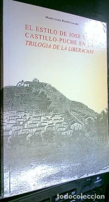 books: El estilo de Jos&eacute; Luis Castillo Puche en la Trilog&iacute;a de la liberaci&oacute;n - RAM&Oacute;N LACABE, Mar&iacute;a Luisa: