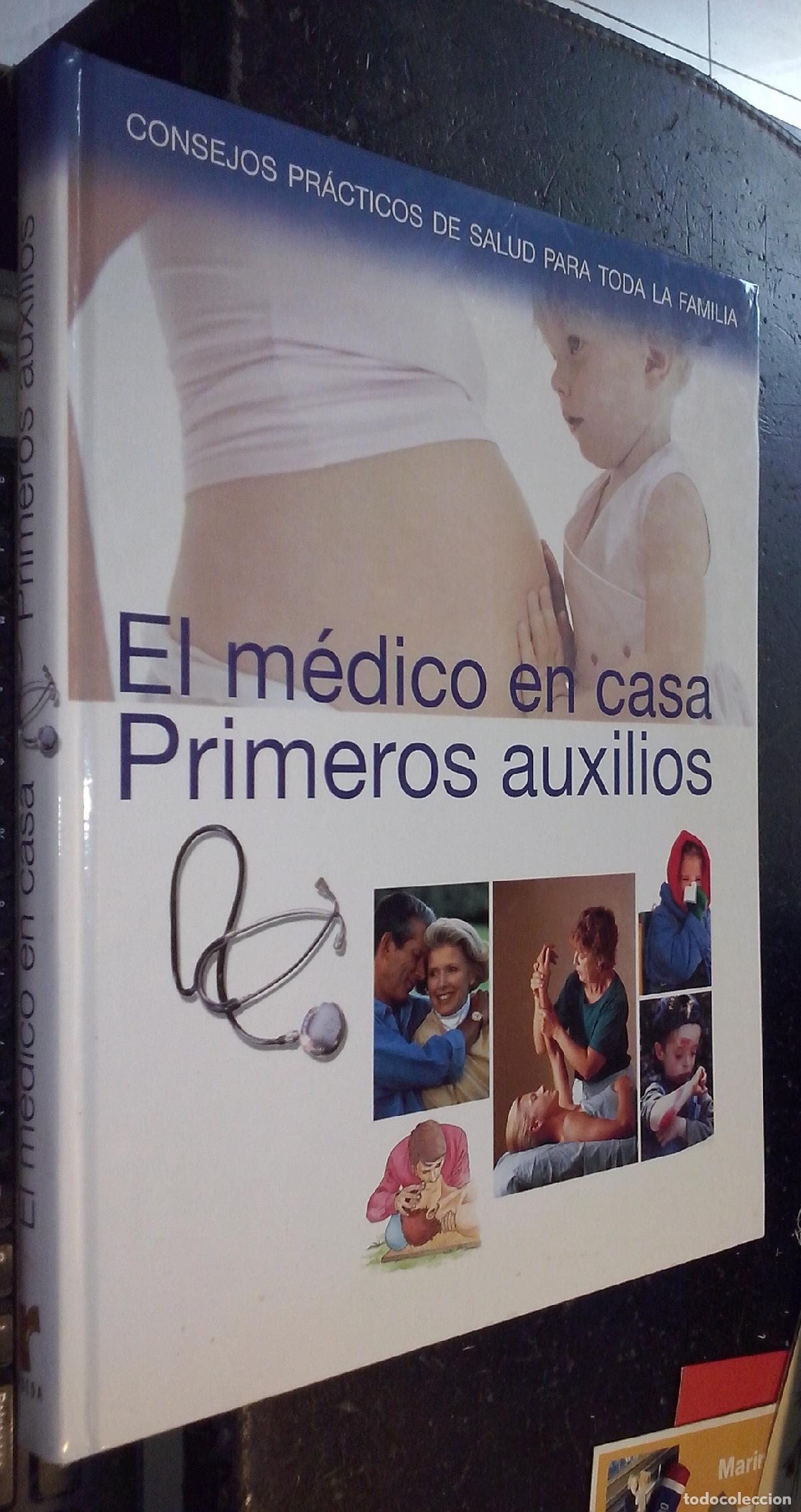 books: El m&eacute;dico en casa. Primeros auxilios. Consejos pr&aacute;cticos de salud para toda la familia - AA. VV.: