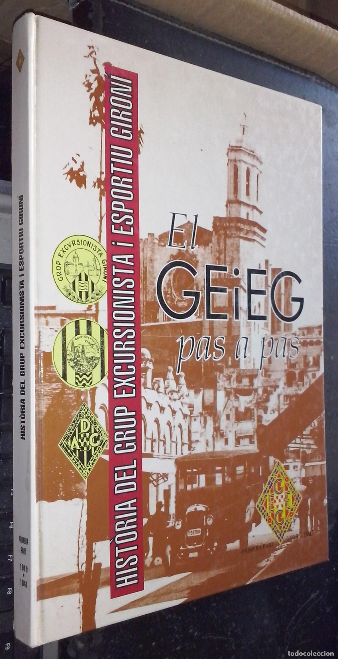 B&uuml;cher: El geieg pas a pas 1919-1941. Historia del grup excursionista i esportiu giron&iacute; - AA. VV.: