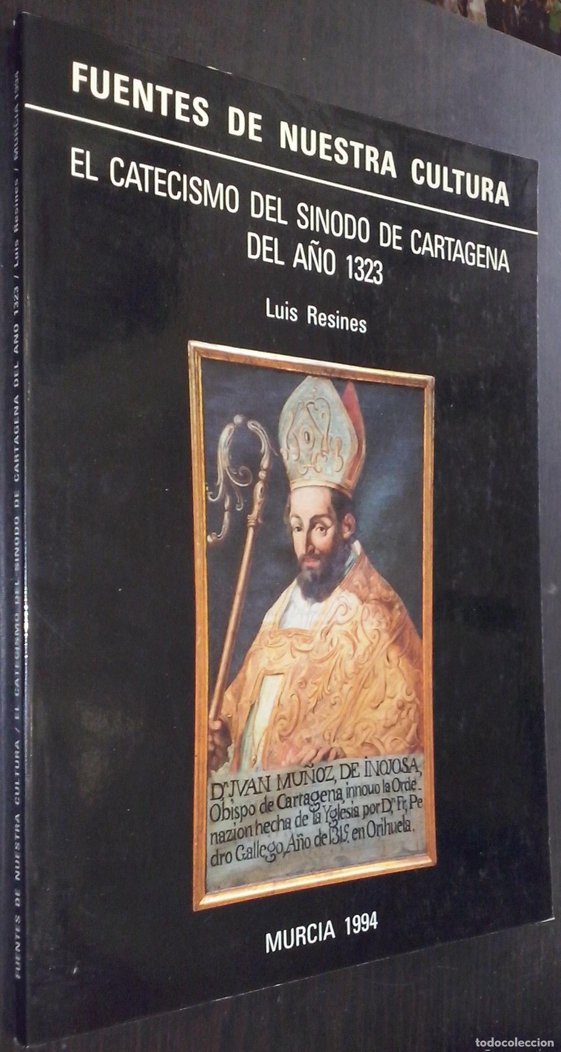 Libri di seconda mano: El catecismo del sino de Cartagena del a&ntilde;o 1323 - RESINES, Luis: