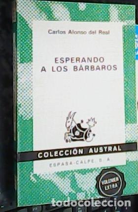 B&uuml;cher: Esperando a los b&aacute;rbaros - ALONSO DEL REAL, Carlos: