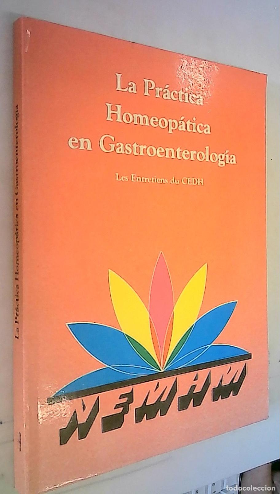 Libros: La pr&aacute;ctica homeop&aacute;tica en gastroenterolog&iacute;a. Les Entretiens du CEDH - AA. VV.: