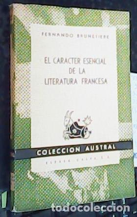 Libros: El car&aacute;cter esencial de la literatura francesa y otros ensayos - BRUNETIERE, Fernando: