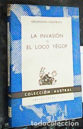 B&uuml;cher: La invasi&oacute;n o el loco Y&eacute;gof - ERCKMANN - CHATRIAN: