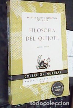 Libros: Filosof&iacute;a del Quijote (un estudio de antropolog&iacute;a axiol&oacute;gica) - BASAVE FERN&aacute;NDEZ DEL VALLE, Agust&iacute;n: