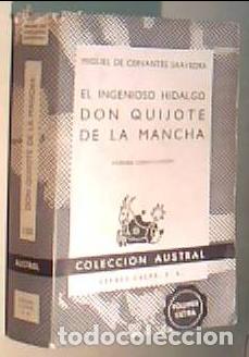 Libros: El Ingenioso Hidalgo don Quijote de la Mancha. Colecci&oacute;n Austral N&ordm; 150 - CERVANTES, Miguel de: