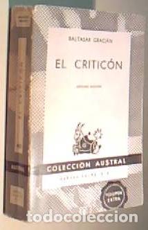 books: El Critic&oacute;n. Colecci&oacute;n Austral N&ordm; 400 - GRACIAN, Baltasar: