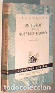 books: Un h&eacute;roe de nuestro tiempo. Colecci&oacute;n Austral N&ordm; 148 - LERMONTOF: