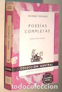 Libros: Poes&iacute;as completas. Colecci&oacute;n Austral N&ordm; 149 - MACHADO, Antonio: