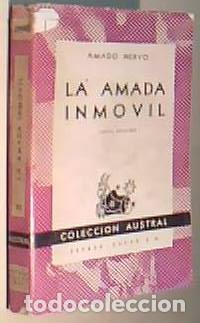 B&uuml;cher: La amada inm&oacute;vil. Colecci&oacute;n Austral N&ordm; 32 - NERVO, Amado: