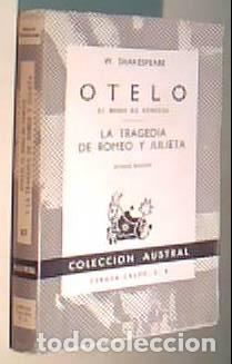 B&uuml;cher: Otelo. El moro de Venecia. La tragedia de Romeo y Julieta. Colecci&oacute;n Austral N&ordm; 87 - SHAKESPEARE, Wi