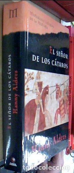 Libri di seconda mano: El se&ntilde;or de los C&aacute;taros. Misterios y enigmas de la historia - ALDERS, Hanny: