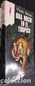 B&uuml;cher: Una noche en el tr&oacute;pico - BAUM, Vicki: