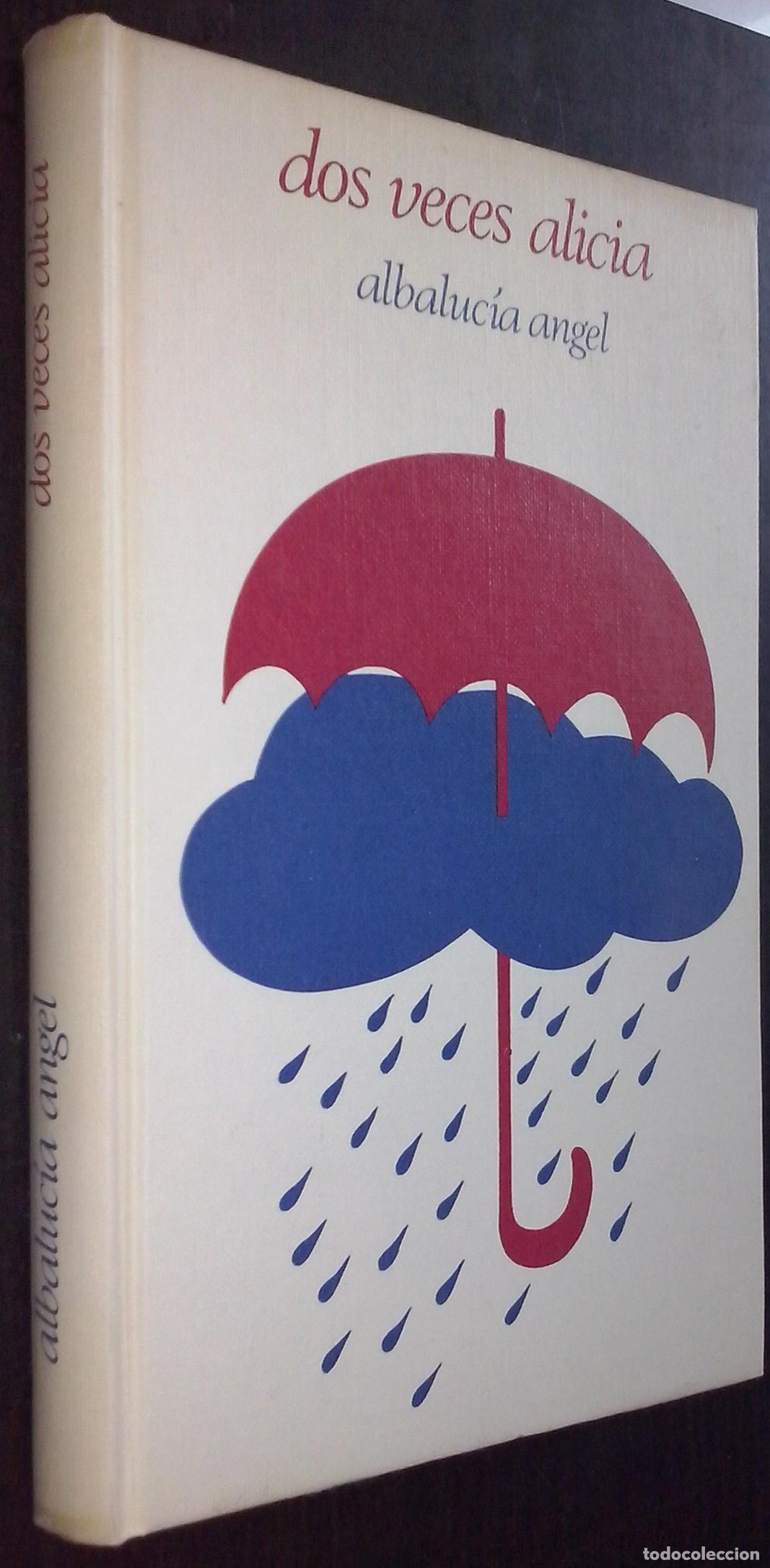B&uuml;cher: Dos veces Alicia - &Aacute;NGEL, Albaluc&iacute;a:
