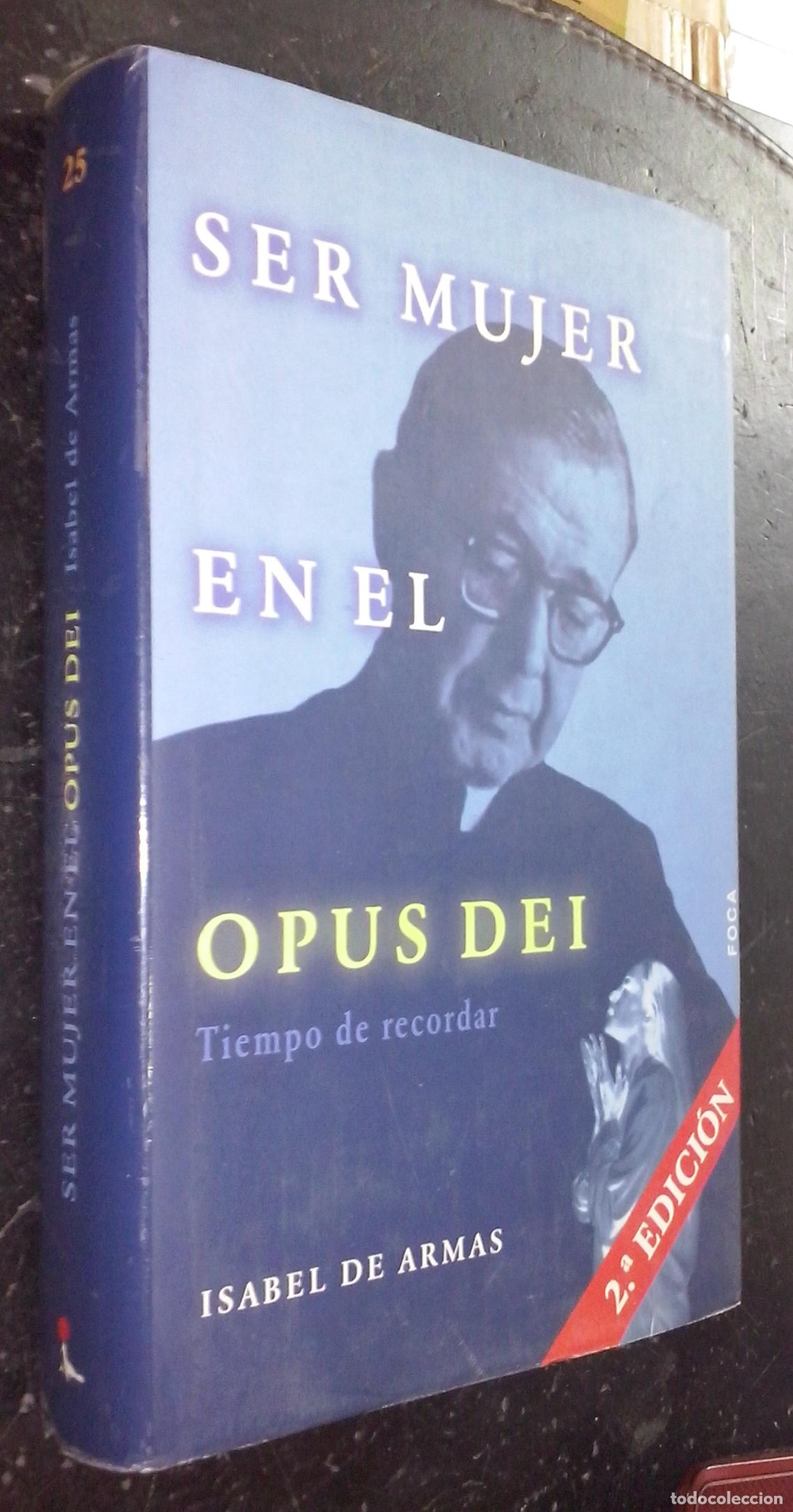 B&uuml;cher: Ser mujer en el Opus Dei. Tiempo de recordar - ARMAS, Isabel de: