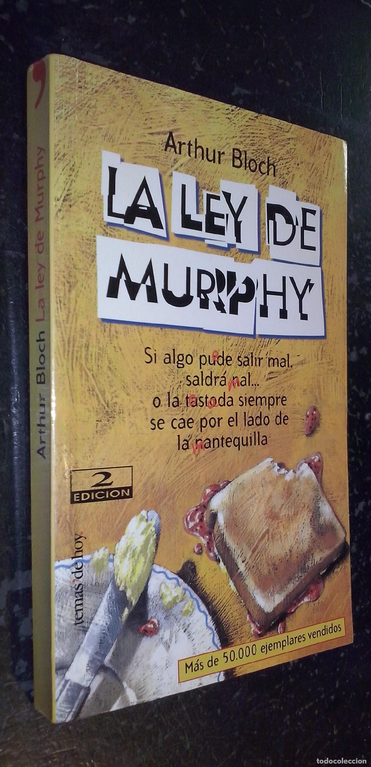 Livres: La ley de Murphy. Si algo puede salir mal, saldr&aacute; mal... o la tostada siempre se cae por el lado de