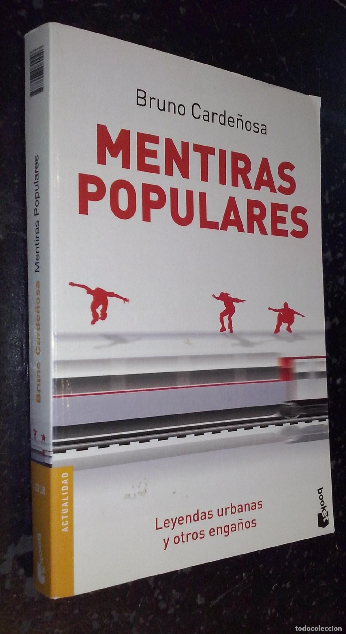 Libri di seconda mano: Mentiras populares. Leyendas urbanas y otros enga&ntilde;os - CARDE&Ntilde;OSA, Bruno: